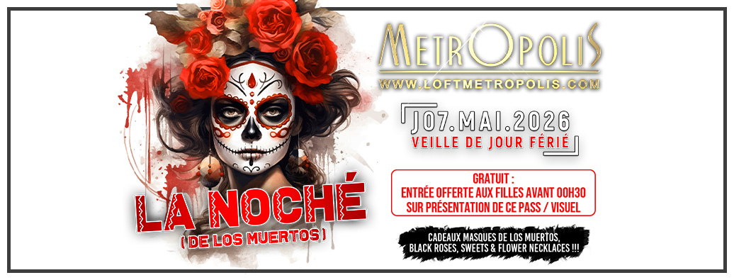 LA NOCHÉ (Veille de Jour Férié)
