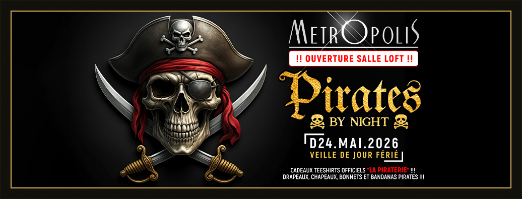 PIRATES (Veille de Jour Férié)