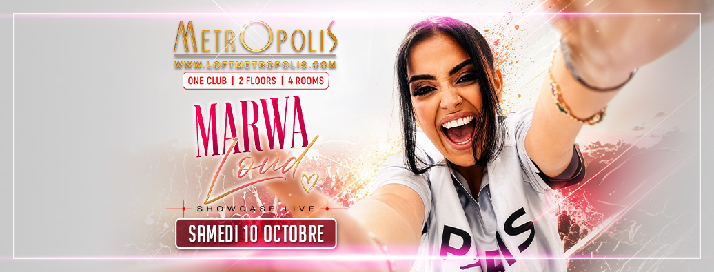 MARWA LOUD : Showcase Live